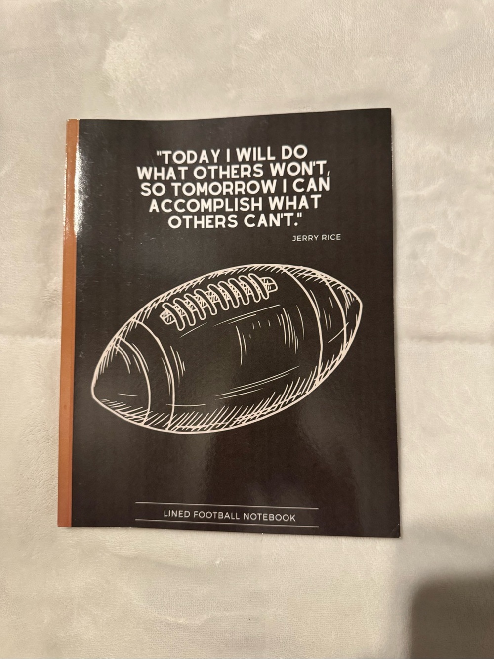 Football Lined Notebook with Jerry Rice Quote - Black & Brown GREAT FOR DADS DAY